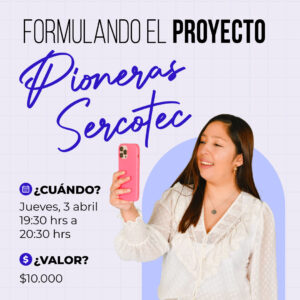 Taller Capital Pioneras y Abeja Sercotec 19:30 hrs